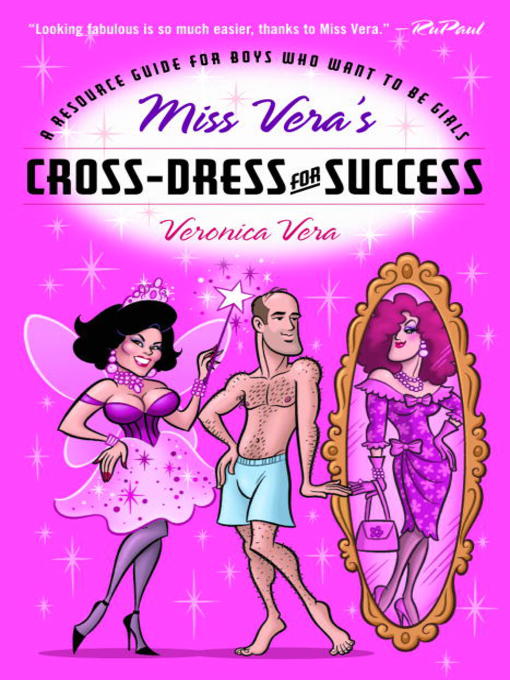 Title details for Miss Vera's Cross-Dress for Success by Veronica Vera - Wait list